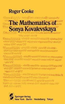 The Mathematics of Sonya Kovalevskaya - R. Cooke - cover