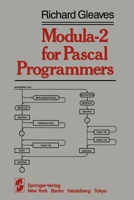 Modula-2 for Pascal Programmers - R. Gleaves - cover