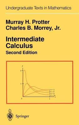 Intermediate Calculus - Murray H. Protter,Charles B. Jr. Morrey - cover