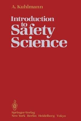 Introduction to Safety Science - Albert Kuhlmann - cover