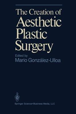 The Creation of Aesthetic Plastic Surgery - cover