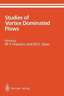 Studies of Vortex Dominated Flows: Proceedings of the Symposium on Vortex Dominated Flows Held July 9–11, 1985, at NASA Langley Research Center, Hampton, Virginia - cover