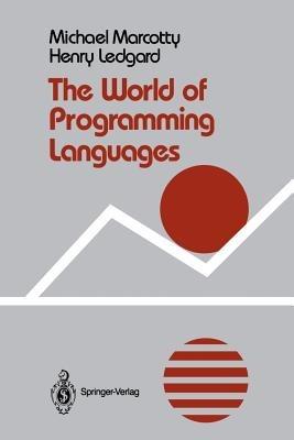 The World of Programming Languages - Michael Marcotty,Henry Ledgard - cover
