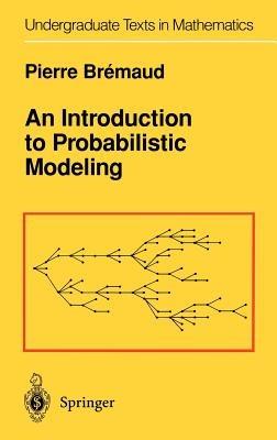 An Introduction to Probabilistic Modeling - Pierre Bremaud - cover
