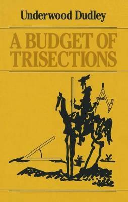 A Budget of Trisections - Underwood Dudley,U Dudley - cover
