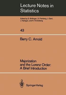 Majorization and the Lorenz Order: A Brief Introduction - Barry C. Arnold - cover