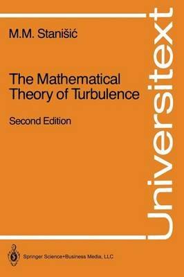The Mathematical Theory of Turbulence - M.M. Stanisic - cover