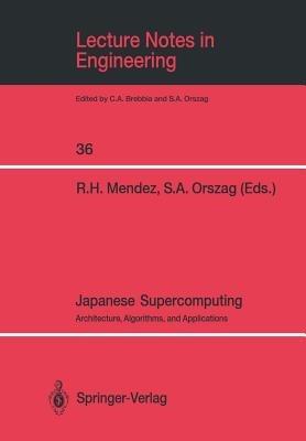 Japanese Supercomputing: Architecture, Algorithms, and Applications - cover