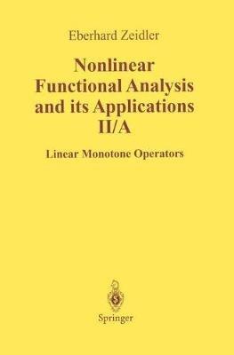 Nonlinear Functional Analysis and Its Applications: II/ A: Linear Monotone Operators - E. Zeidler - cover