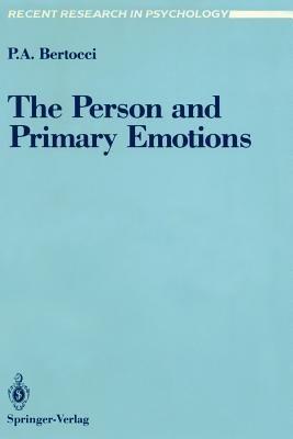 The Person and Primary Emotions - Peter A. Bertocci - cover