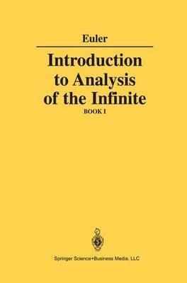 Introduction to Analysis of the Infinite: Book I - Leonhard Euler - cover
