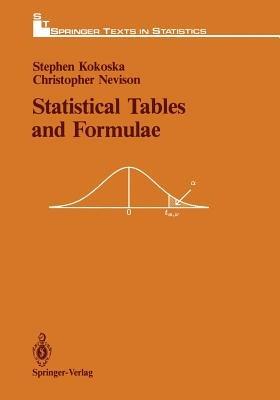 Statistical Tables and Formulae - Stephen Kokoska,Christopher Nevison - cover