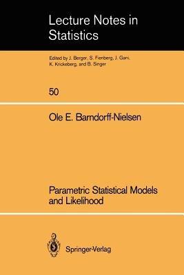 Parametric Statistical Models and Likelihood - Ole E Barndorff-Nielsen - cover