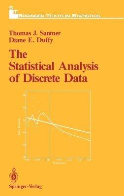 The Statistical Analysis of Discrete Data - Thomas J. Santner,Diane E. Duffy - cover