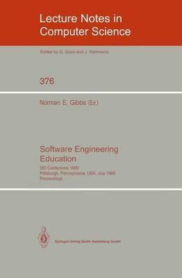 Software Engineering Education: SEI Conference 1989, Pittsburgh, Pennsylvania, USA, July 18-21, 1989. Proceedings - cover