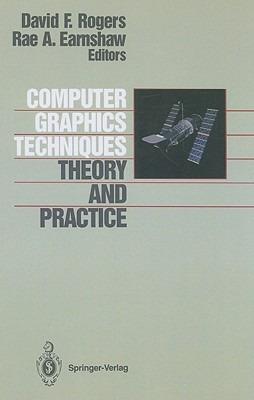 Computer Graphics Techniques: Theory and Practice - cover