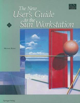 The New User’s Guide to the Sun Workstation - Michael Russo - cover