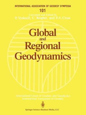 Global and Regional Geodynamics: Symposium No. 101 Edinburgh, Scotland, August 3–5, 1989 - cover