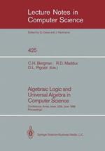 Algebraic Logic and Universal Algebra in Computer Science: Conference, Ames, Iowa, USA June 1–4, 1988 Proceedings