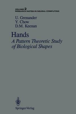 Hands: A Pattern Theoretic Study of Biological Shapes - Ulf Grenander,Y. Chow,Daniel M. Keenan - cover