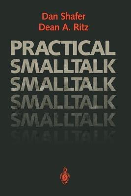 Practical Smalltalk: Using Smalltalk/V - Dan Shafer,Dean A. Ritz - cover