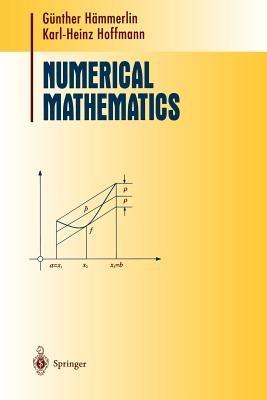 Numerical Mathematics - Gunther Hammerlin,Karl-Heinz Hoffmann - cover