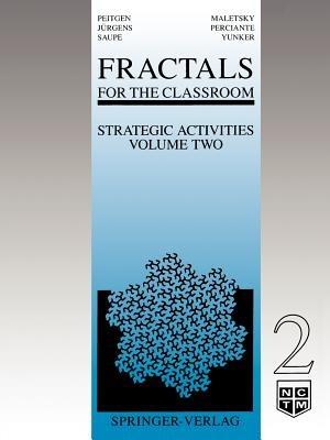 Fractals for the Classroom: Strategic Activities Volume Two - Heinz-Otto Peitgen,Hartmut Jurgens,Dietmar Saupe - cover