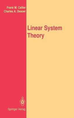 Linear System Theory - Frank M. Callier,Charles A. Desoer - cover