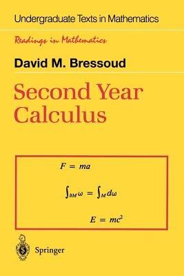 Second Year Calculus: From Celestial Mechanics to Special Relativity - David M. Bressoud - cover