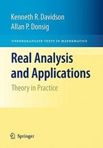 Real Analysis and Applications: Theory in Practice