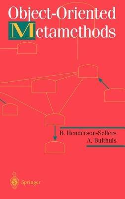 Object-Oriented Metamethods - B. Henderson-Sellers,A. Bulthuis - cover