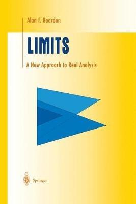 Limits: A New Approach to Real Analysis - Alan F. Beardon - cover