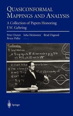 Quasiconformal Mappings and Analysis: A Collection of Papers Honoring F.W. Gehring - cover