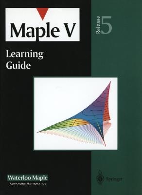 Maple V: Learning Guide - Waterloo Maple Incorporated - cover