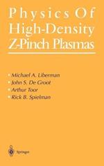 Physics of High-Density Z-Pinch Plasmas