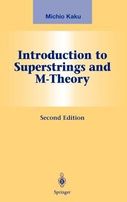 Introduction to Superstrings and M-Theory - Michio Kaku - cover