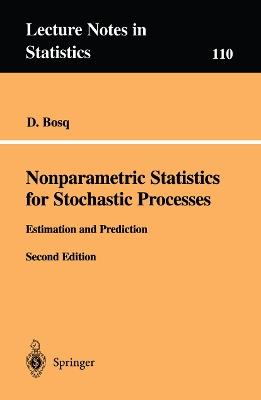 Nonparametric Statistics for Stochastic Processes: Estimation and Prediction - D. Bosq - cover