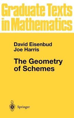 The Geometry of Schemes - David Eisenbud,Joe Harris - cover
