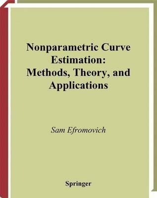 Nonparametric Curve Estimation: Methods, Theory, and Applications - Sam Efromovich - cover