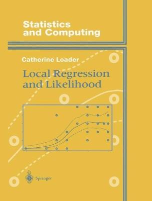 Local Regression and Likelihood - Clive Loader - cover