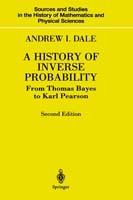 A History of Inverse Probability: From Thomas Bayes to Karl Pearson