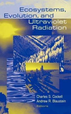 Ecosystems, Evolution, and Ultraviolet Radiation - cover