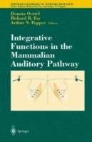 Integrative Functions in the Mammalian Auditory Pathway - cover