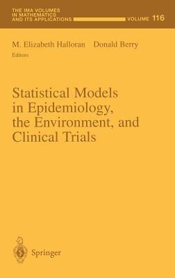 Statistical Models in Epidemiology, the Environment, and Clinical Trials - cover