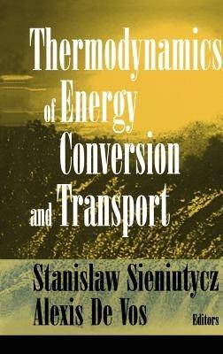 Thermodynamics of Energy Conversion and Transport - cover