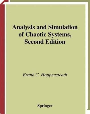 Analysis and Simulation of Chaotic Systems - Frank C. Hoppensteadt - cover