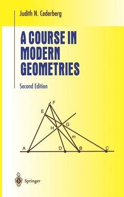 A Course in Modern Geometries - Judith N. Cederberg - cover