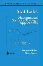 Stat Labs: Mathematical Statistics Through Applications