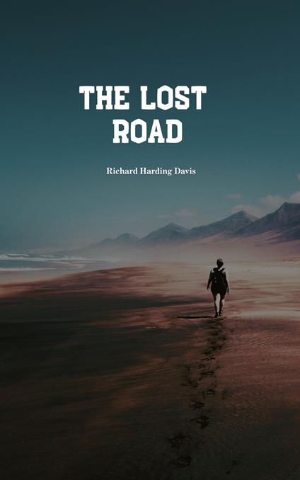 The Lost Road