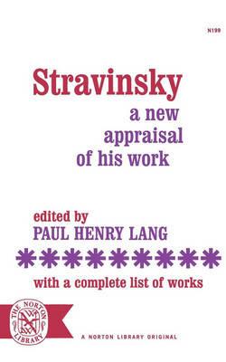 Stravinsky: A New Appraisal of His Work - cover